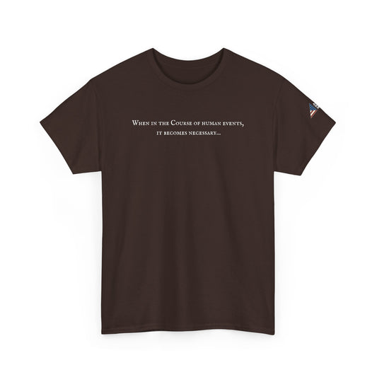 It Becomes Necessary Tee