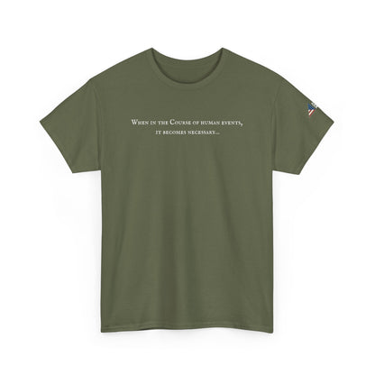 It Becomes Necessary Tee