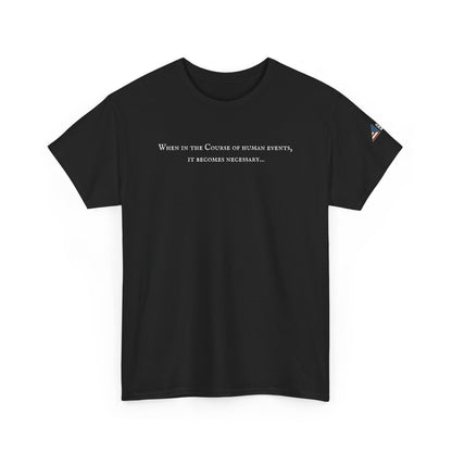 It Becomes Necessary Tee