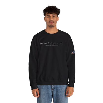 It Becomes Necessary Crewneck Sweatshirt