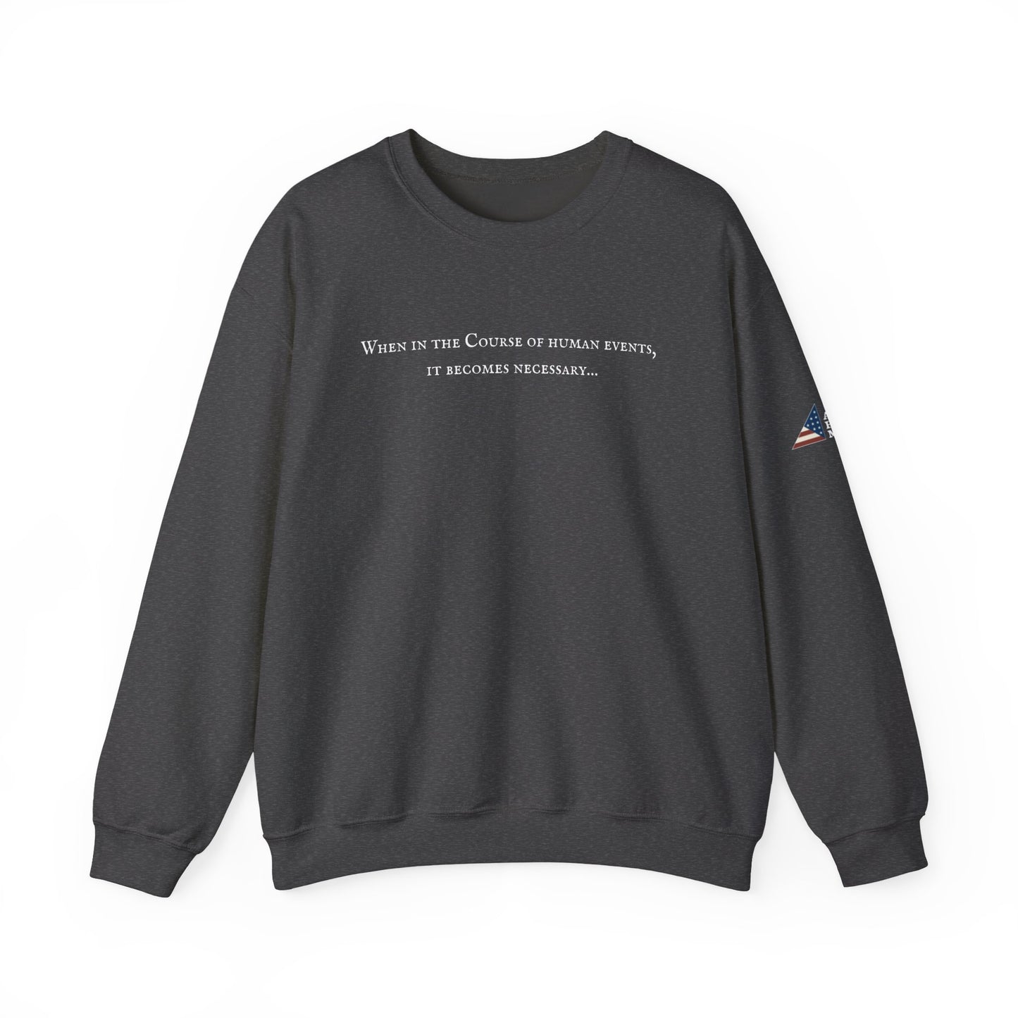 It Becomes Necessary Crewneck Sweatshirt